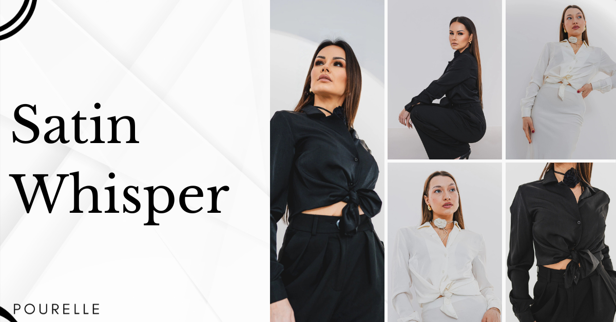 Satin Whisper - POURELLE's satin collection | Elegant shirts, skirts and pants